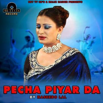 download Pecha-Piyar-Da Naseebo Lal mp3